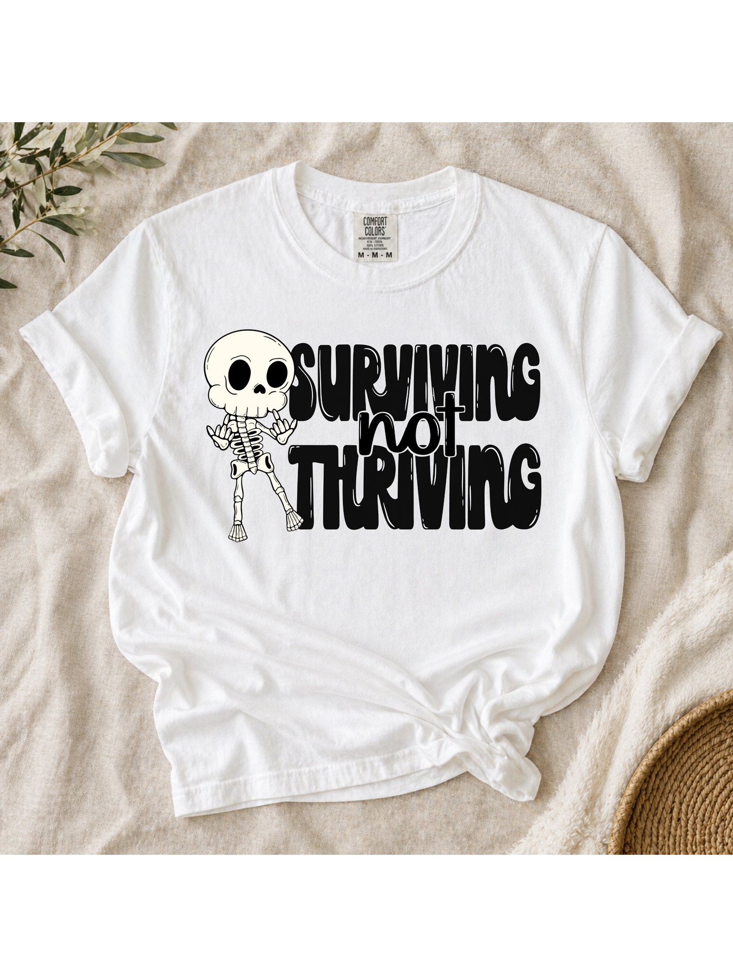 Surviving not thriving Tee
